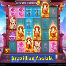 brazillian facials